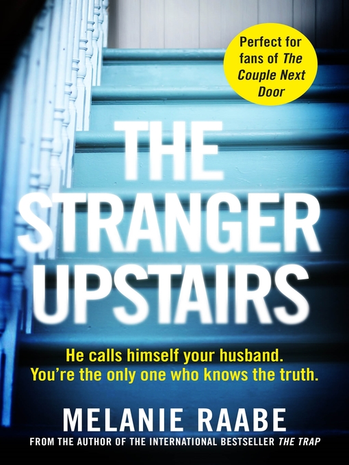 Title details for The Stranger Upstairs by Melanie Raabe - Wait list